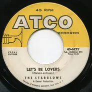The Starglows - Let's Be Lovers / Walk Softly Away