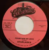The Starlarks - Fountain Of Love / Send Me A Picture, Baby!