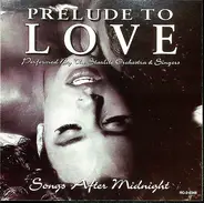 The Starlight Orchestra - Prelude To Love: Songs After Midnight