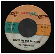 The Starlighters - You're The One To Blame / I Cried