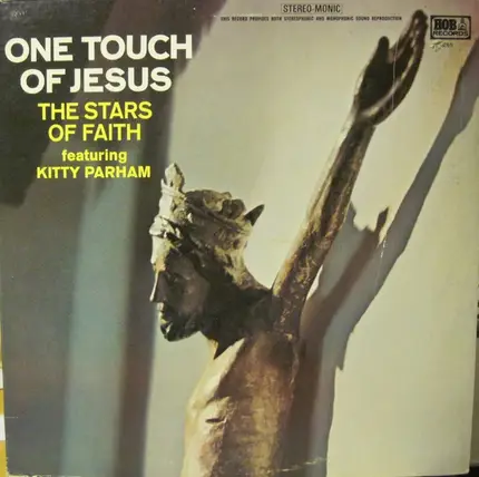 The Stars Of Faith - One Touch From Jesus