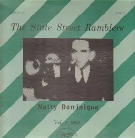 State Street Ramblers - Vol. 1 1928 - Natty Dominique