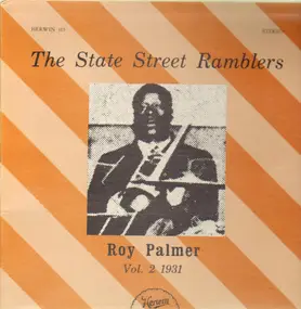 State Street Ramblers - Vol. 2 1931 - Roy Palmer