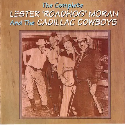 The Statler Brothers - The Complete Lester 'Roadhog' Moran And The Cadillac Cowboys