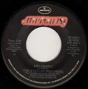 The Statler Brothers - Am I Crazy? / Beyond Romance