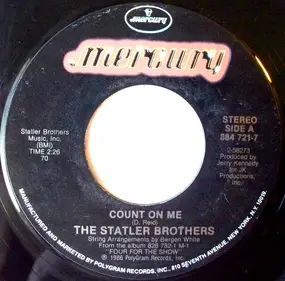 The Statler Brothers - Count On Me / Will You Be There?