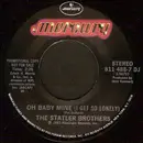 7inch Vinyl Single - The Statler Brothers - Oh Baby Mine (I Get So Lonely)
