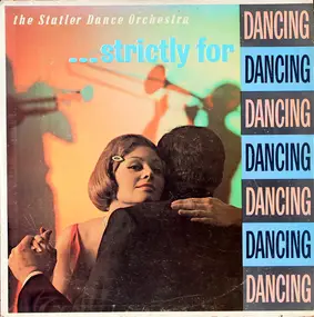 The Statler Dance Orchestra - ... Strictly For Dancing