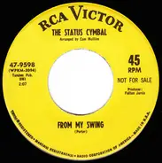 The Status Cymbal - From My Swing / With A Little Love