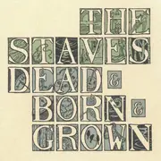 CD - The Staves - Dead & Born & Grown