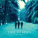 LP & MP3 - The Staves - If I Was - Still sealed
