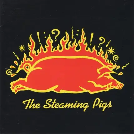The Steaming Pigs - The Steaming Pigs