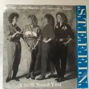 The Steffin Sisters - I Still Need You