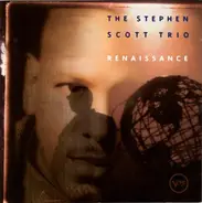 The Stephen Scott Trio - Renaissance