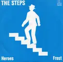 7inch Vinyl Single - The Steps - Heroes / Frost