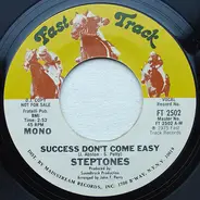 The Steptones - Success Don't Come Easy