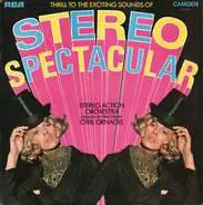 The Stereo Action Orchestra Created & Directed By Cyril Ornadel - Thrill To The Exciting Sounds Of Stereo Spectacular