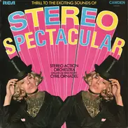 The Stereo Action Orchestra Created & Directed By Cyril Ornadel - Thrill To The Exciting Sounds Of Stereo Spectacular