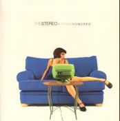 The Stereo - Three Hundred