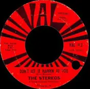 The Stereos - Don't Let It Happen To You