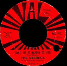 The Stereos - Don't Let It Happen To You