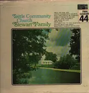 The Stewart Family - Little Community Church