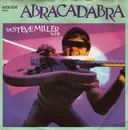 7'' - The Steve Miller Band - Abracadabra / Never Say No
