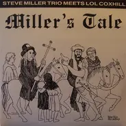The Steve Miller Trio Meets Lol Coxhill - Miller's Tale