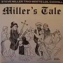 Double LP - The Steve Miller Trio Meets Lol Coxhill - Miller's Tale