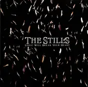 The Stills - Logic Will Break Your Heart