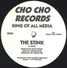 12inch Vinyl Single - The Stink - King Of All Media