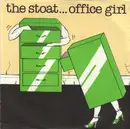 7inch Vinyl Single - The Stoat - Office Girl