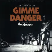 The Stooges - Gimme Danger (Music From The Motion Picture)