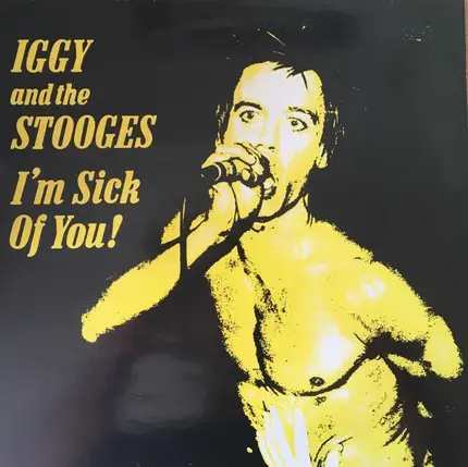 The Stooges - I'm Sick of You