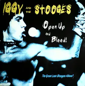 The Stooges - Open Up And Bleed!