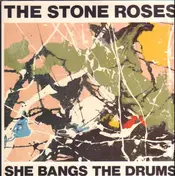 The Stone Roses - She Bangs The Drums
