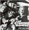 LP - The Stoneage Romeos - What You Want