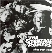 The Stoneage Romeos - What You Want