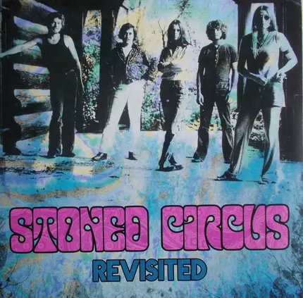 The Stoned Circus - Revisited