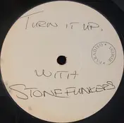 Stone funkers - Turn It Up