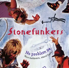 Stone funkers - No Problem 94 - Non-believers, Stand Back!