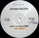 12inch Vinyl Single - The Stonefunkers - Can U Follow?
