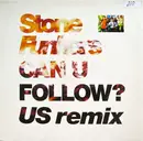12inch Vinyl Single - The Stonefunkers - Can U Follow? (US Remix)
