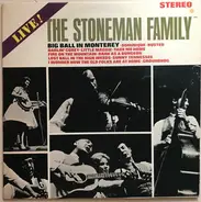 The Stoneman Family - Big Ball In Monterey: Live!