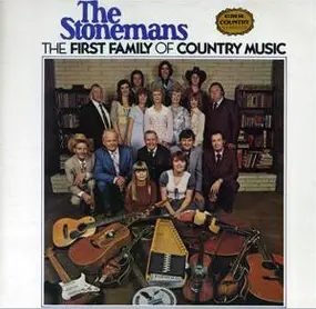 The Stonemans - The First Family Of Country Music