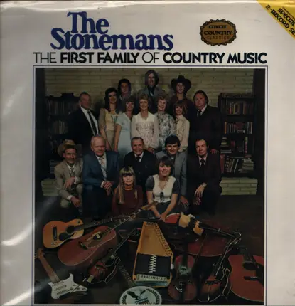 The Stonemans - The First Family Of Country Music