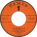 7inch Vinyl Single - The Storey Sisters - Bad Motorcycle / Sweet Daddy
