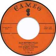 The Storey Sisters - Bad Motorcycle / Sweet Daddy