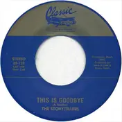 The Storytellers - This Is Goodbye