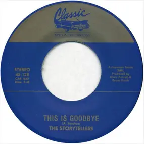 The Storytellers - This Is Goodbye